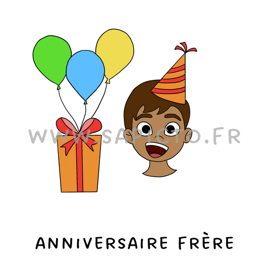 Anniversaire frère